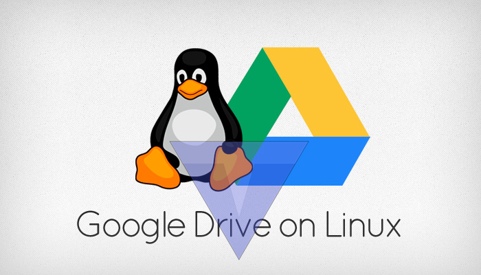 Hướng dẫn kết nối Google Drive vào Linux